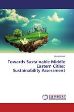 Towards Sustainable Middle Eastern Cities: Sustainability Assessment