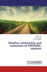 Weather relationship and evaluation of CROPGRO-soybean