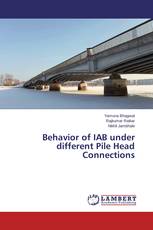 Behavior of IAB under different Pile Head Connections