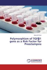 Polymorphism of TGFβ1 gene as a Risk Factor for Preeclampsia