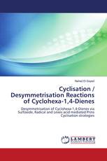Cyclisation / Desymmetrisation Reactions of Cyclohexa-1,4-Dienes