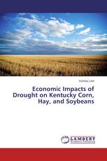 Economic Impacts of Drought on Kentucky Corn, Hay, and Soybeans