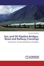 Gas and Oil Pipeline Bridges, Road and Railway Crossings