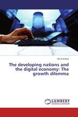 The developing nations and the digital economy: The growth dilemma