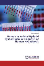 Human vs Animal Hydatid Cyst antigen in Diagnosis of Human Hydatidosis
