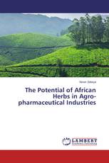 The Potential of African Herbs in Agro-pharmaceutical Industries