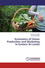 Economics of Onion Production and Marketing in Eastern Sri Lanka