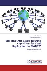 Effective Ant Based Routing Algorithm for Data Replication in MANETS
