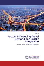 Factors Influencing Travel Demand and Traffic Congestion