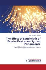 The Effect of Bandwidth of Passive Devices on System Performance