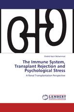 The Immune System, Transplant Rejection and Psychological Stress