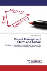 Project Management Failures and Factors
