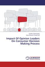 Impact Of Opinion Leaders On Consumer Decision Making Process