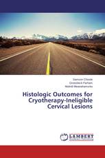Histologic Outcomes for Cryotherapy-Ineligible Cervical Lesions