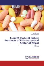 Current Status & Future Prospects of Pharmaceutical Sector of Nepal