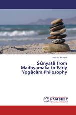 Śūnyatā from Madhyamaka to Early Yogācāra Philosophy