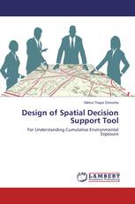 Design of Spatial Decision Support Tool