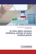 In vitro alpha amylase inhibitory activity of some medical plants