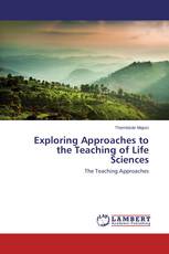 Exploring Approaches to the Teaching of Life Sciences