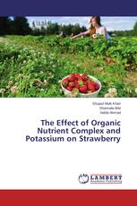 The Effect of Organic Nutrient Complex and Potassium on Strawberry
