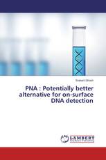 PNA : Potentially better alternative for on-surface DNA detection