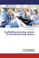 Scaffolding learning system Vs Formal learning system