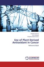 Use of Plant Derived Antioxidant in Cancer