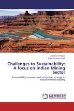 Challenges to Sustainability: A focus on Indian Mining Sector