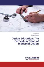 Design Education: The Curriculum Trend of Industrial Design