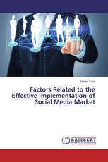Factors Related to the Effective Implementation of Social Media Market