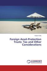Foreign Asset-Protection Trusts: Tax and Other Considerations