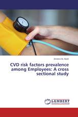 CVD risk factors prevalence among Employees: A cross sectional study