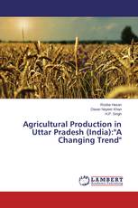 Agricultural Production in Uttar Pradesh (India):"A Changing Trend"
