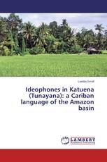 Ideophones in Katuena (Tunayana): a Cariban language of the Amazon basin