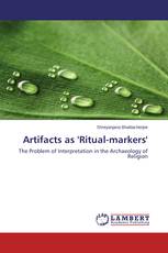 Artifacts as 'Ritual-markers'