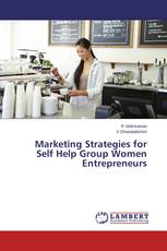 Marketing Strategies for Self Help Group Women Entrepreneurs