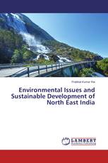 Environmental Issues and Sustainable Development of North East India
