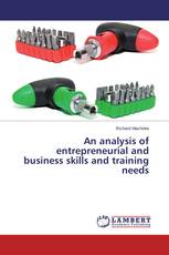 An analysis of entrepreneurial and business skills and training needs