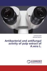 Antibacterial and antifungal activity of pulp extract of A.vera L.