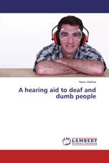 A hearing aid to deaf and dumb people
