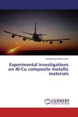 Experimental investigations on Al-Cu composite metallic materials