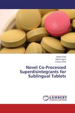 Novel Co-Processed Superdisintegrants for Sublingual Tablets