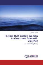 Factors That Enable Women to Overcome Domestic Violence
