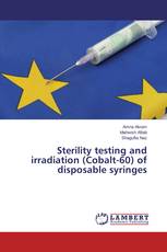 Sterility testing and irradiation (Cobalt-60) of disposable syringes