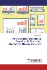 Instructional Design to Develop & Maintain Interactive Online Courses