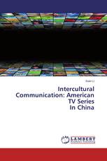Intercultural Communication: American TV Series In China