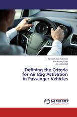 Defining the Criteria for Air Bag Activation in Passenger Vehicles