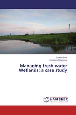 Managing fresh-water Wetlands: a case study