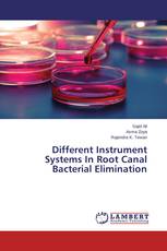 Different Instrument Systems In Root Canal Bacterial Elimination