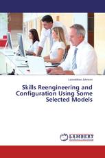 Skills Reengineering and Configuration Using Some Selected Models